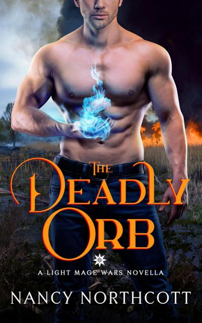 The Deadly Orb (The Light Mage Wars, #3)