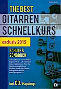 The best Gitarrenschnellkurs - exklusiv (+CD):Schule und Songbuch extra leicht ohne Noten