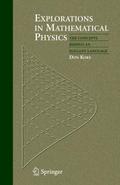 Explorations in Mathematical Physics