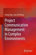 Project Communication Management in Complex Enviro