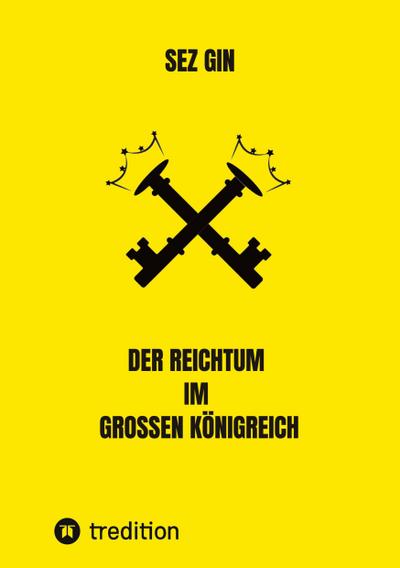 Der Reichtum im grossen Königreich