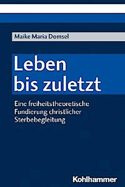 Leben bis zuletzt