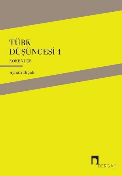 Türk Düsüncesi 1 - Kökenler
