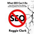 What SEO Can’t Do