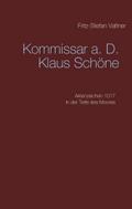 Komissar a. D. Klaus Schöne