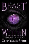 Beast Within (The Bete, #1)