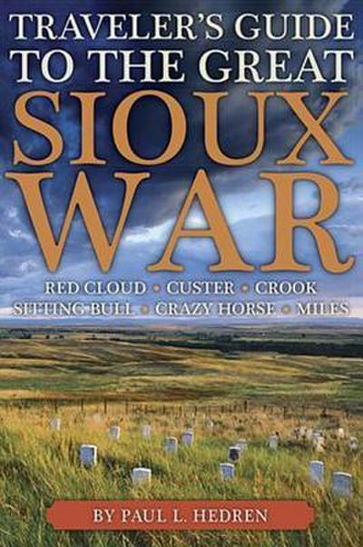 Traveler’s Guide to the Great Sioux War