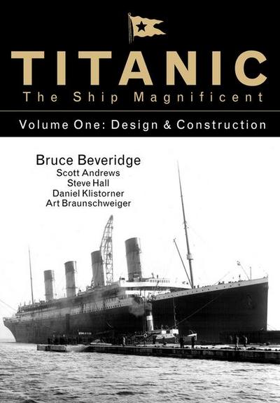 Titanic the Ship Magnificent - Volume One