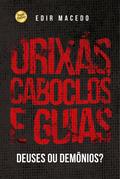 Orixás, Caboclos e Guias