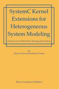 SystemC Kernel Extensions for Heterogeneous System Modeling