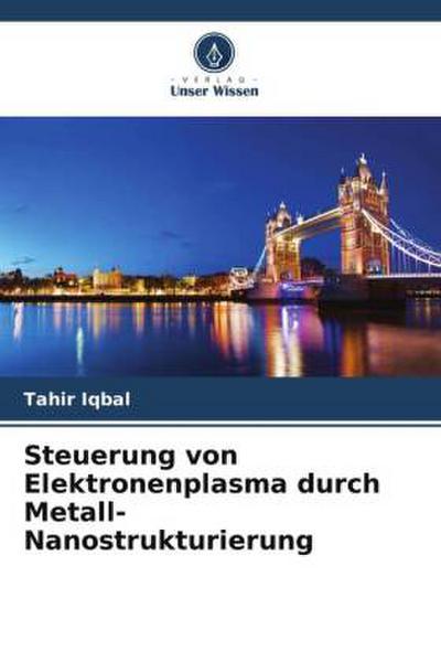 Steuerung von Elektronenplasma durch Metall-Nanostrukturierung