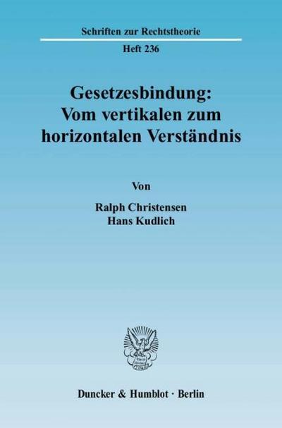 Gesetzesbindung: Vom vertikalen zum horizontalen Verständnis