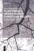 Plantinga’s ’Warranted Christian Belief’