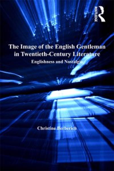 Image of the English Gentleman in Twentieth-Century Literature