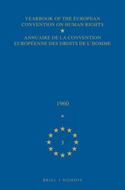 Yearbook of the European Convention on Human Rights/Annuaire de la convention europeenne des droits de l’homme, Volume 3 (1960)