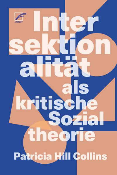 Intersektionalität als kritische Sozialtheorie