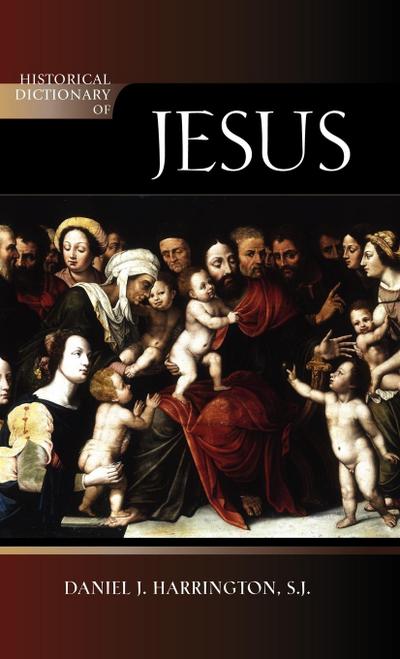 Historical Dictionary of Jesus