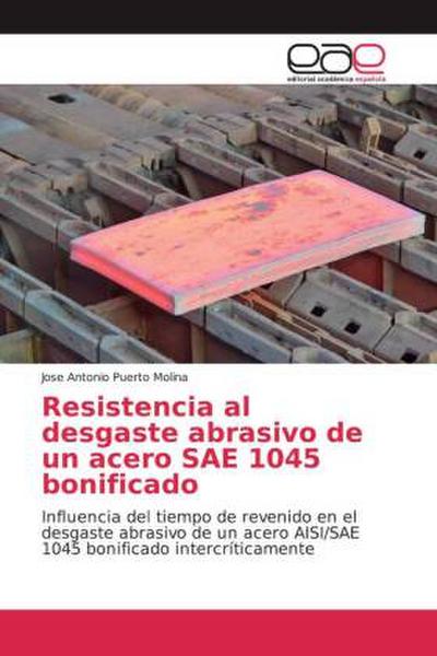 Resistencia al desgaste abrasivo de un acero SAE 1045 bonificado