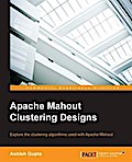 Apache Mahout Clustering Designs