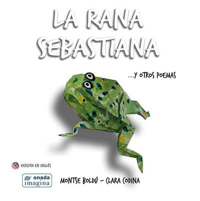 La rana Sebastiana ?y otros poemas