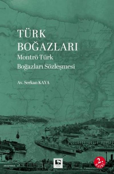 Türk Bogazlari Montrö Türk Bogazlari Sözlesmesi