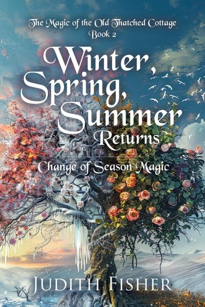 Winter, Spring, Summer Returns