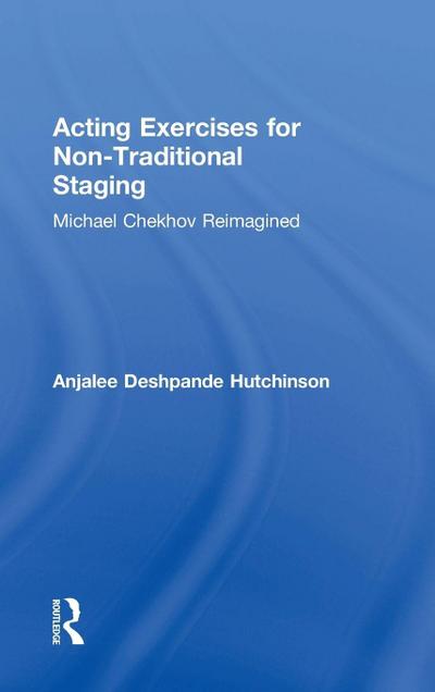 Acting Exercises for Non-Traditional Staging