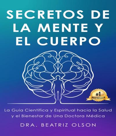 Secretos de La Mente y El Cuerpo