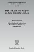 Der Tod, der tote Körper und die klinische Sektion