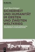 Sicherheit und Humanität im Ersten und Zweiten Wel