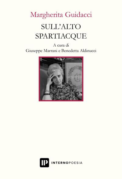 Sull’alto spartiacque. Poesie scelte e inedite