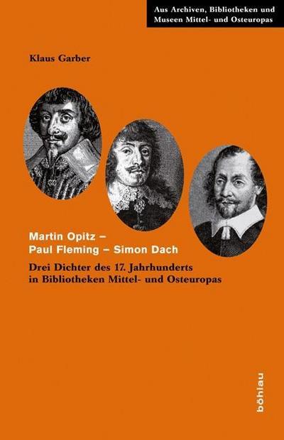 Martin Opitz - Paul Fleming - Simon Dach