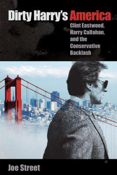 Dirty Harry’s America