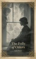 The Folly of Others