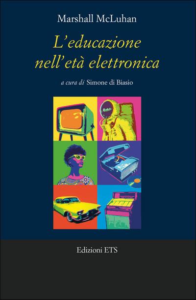 L’ educazione nell’età elettronica