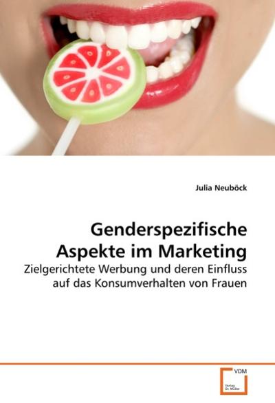 Genderspezifische Aspekte im Marketing - Julia Neuböck