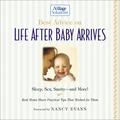 Best Advice on Life After Baby Arrives