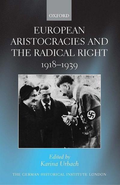 European Aristocracies and the Radical Right, 1918-1939
