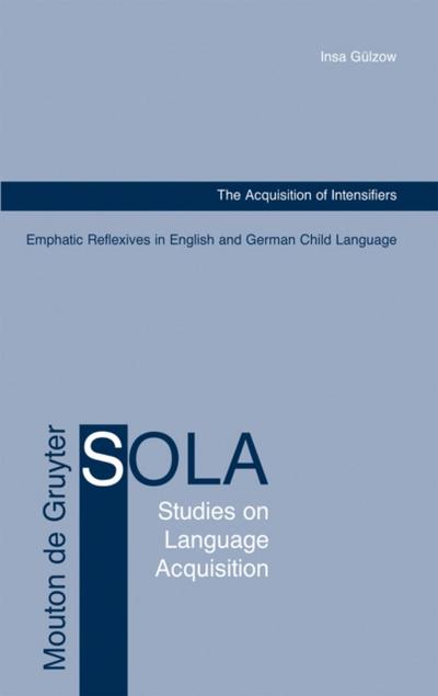 The Acquisition of Intensifiers