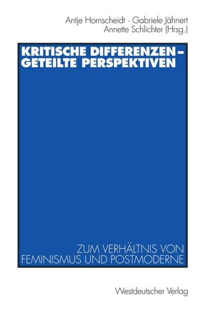 Kritische Differenzen - geteilte Perspektiven