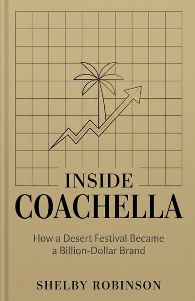 Inside Coachella
