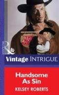 Handsome As Sin (Mills & Boon Vintage Intrigue