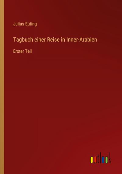 Tagbuch einer Reise in Inner-Arabien