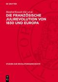 Die Französische Julirevolution von 1830 und Europa