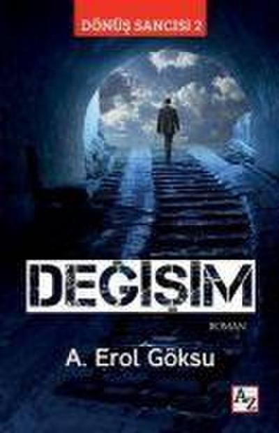 Degisim - Dönüs Sancisi 2