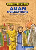 Asian Civilizations: Ancient to 1800 AD