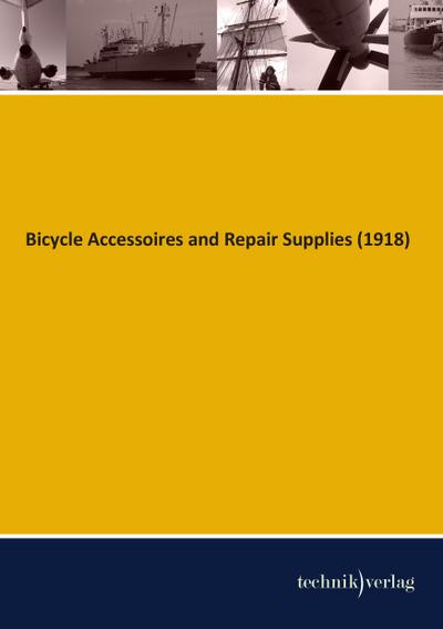 Bicycle Accessoires and Repair Supplies (1918)