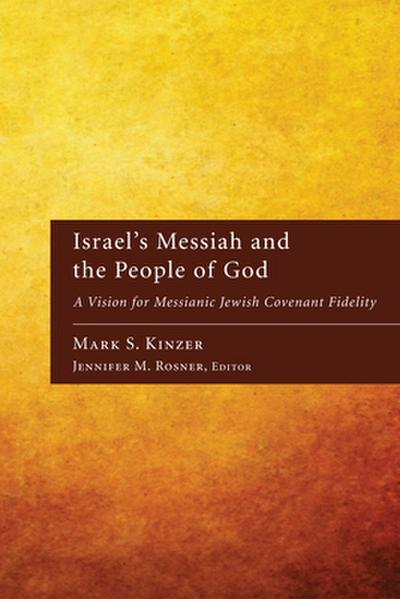 Israel’s Messiah and the People of God