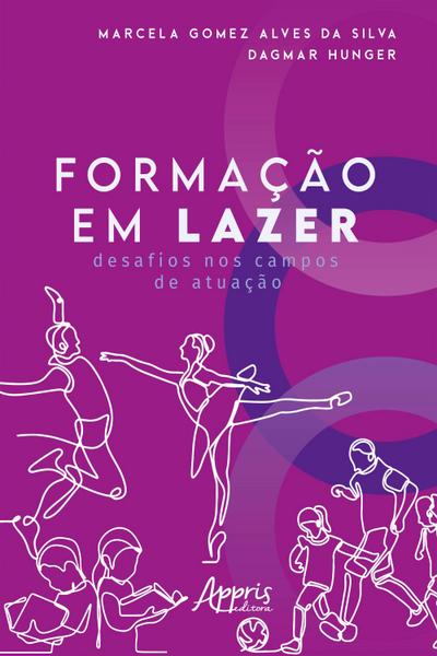 Formação em Lazer: Desafios nos Campos de Atuação