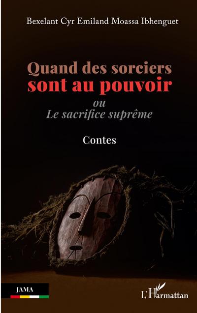 Quand des sorciers sont au pouvoir